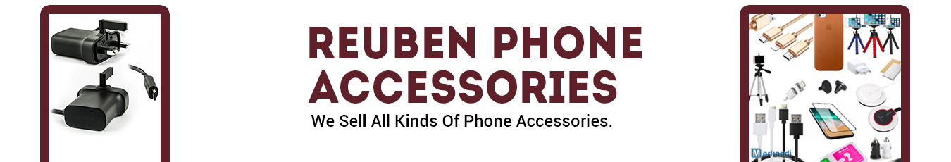 REUBEN PHONE ACCESSORIES.