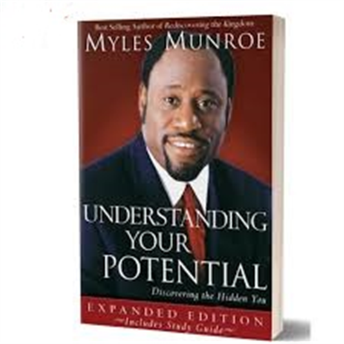 UNDERSTANDING YOUR POTENTIALS BY DR.MYLES MUNROE