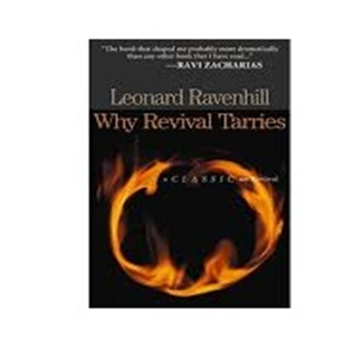WHY REVIVAL TARRIES BY LEONARD RAVENHILL