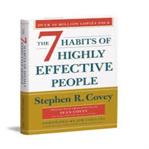 THE 7 HABITS OF HIGHLY EFFECTIVE PEOPLE BY STEPHEN R. COVEY