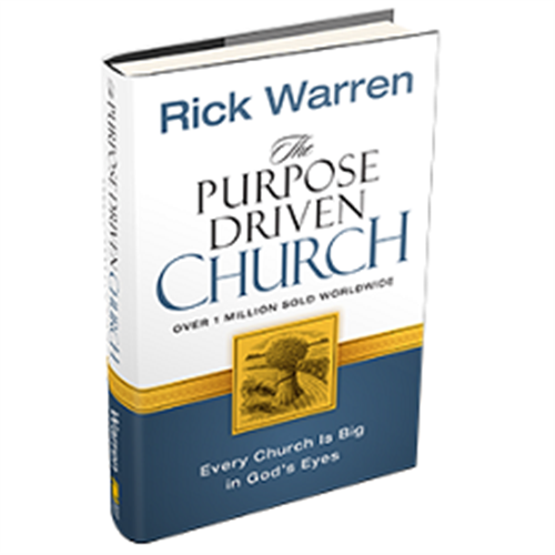 THE PURPOSE DRIVEN CHURCH BY RICK WARREN