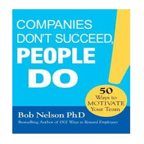 COMPANIES DON'T SUCCEED-PEOPLE DO!