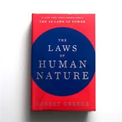 THE LAWS OF HUMAN NATURE BY ROBERT GREENE