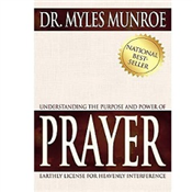 PRAYER BY DR. MYLES MUNROE