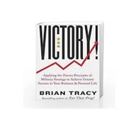 VICTORY! BY BRAIN TRACY
