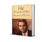 HE TOUCHED ME BY BENNY HINN