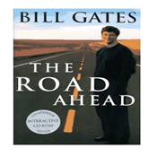 THE ROAD AHEAD BY BILL GATES