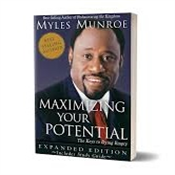 MAXIMIZING YOUR POTENTIAL BY DR. MYLES MUNROE
